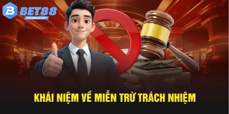 Chính sách miễn trừ trách nhiệm tại BET88 là như thế nào?